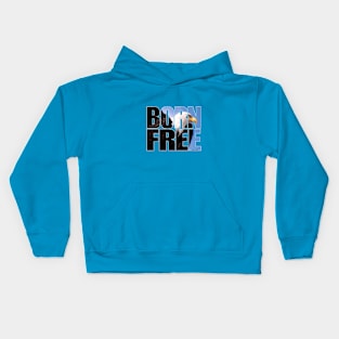 BORN FREE Kids Hoodie